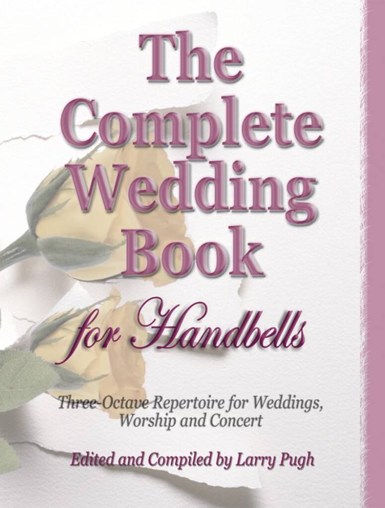 The Complete Wedding Book For Handbells